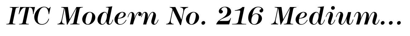 ITC Modern No. 216 Medium Italic